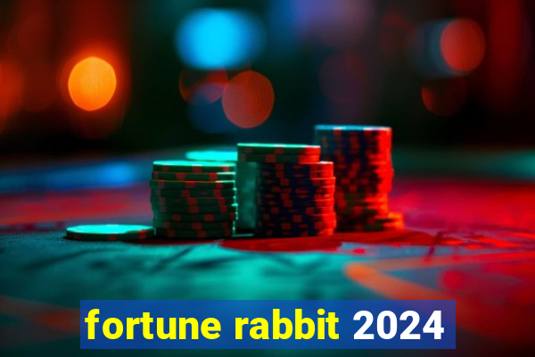 fortune rabbit 2024